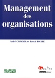 André Cavagnol et Pascal Roulle - Management des organisations.