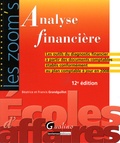 Béatrice Grandguillot et Francis Grandguillot - Analyse financière - Les outils du diagnostic financier à partir des documents comptables établis conformément au plan comptable à jour en 2008.