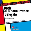 Michel Toporkoff - Droit de la concurrence déloyale.