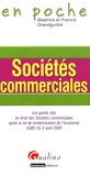 Béatrice Grandguillot et Francis Grandguillot - Sociétés commerciales - Les points clés du droit des Sociétés commerciales après la loi de modernisation de l'économie (LME) du 4 août 2008.