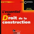 Marianne Faure-Abbad - L'essentiel du Droit de la construction.