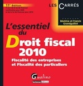 Béatrice Grandguillot et Francis Grandguillot - L'essentiel du droit fiscal 2010 - Fiscalité des entreprises et fiscalité des particuliers.