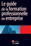 Hélène Falek - Le guide de la formation professionnelle en entreprise.