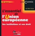 Jean-Marc Favret - L'essentiel de l'Union européenne - Ses institutions et son droit.