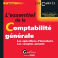 Béatrice Grandguillot et Francis Grandguillot - L'essentiel de la Comptabilité générale - Les opérations d'inventaire, les comptes annuels.