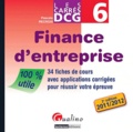 Pascale Recroix - Finance d'entreprise DCG6 - 34 fiches de cours avec applications corrigées pour réussir votre épreuve.