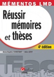 Anne-Sophie Constant et Aldo Lévy - Réussir mémoires et thèses.