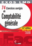 Béatrice Grandguillot et Francis Grandguillot - 74 Exercices corrigés de Comptabilité générale.