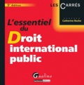 Catherine Roche - L'essentiel du droit international public.