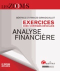 Béatrice Grandguillot et Francis Grandguillot - Exercices d'analyse financière avec corrigés détaillés.