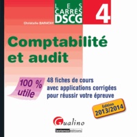 Christelle Baratay - DSCG 4 Comptabilité et audit - 48 fiches de cours avec applications corrigées pour réussir votre épreuve.