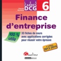 Pascale Recroix - DCG 6 Finance d'entreprise - 33 fiches de cours avec applications corrigées pour réussir votre épreuve.