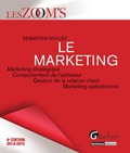 Sébastien Soulez - Le Marketing 2014-2015 - Marketing stratégique, comportement de l'acheteur, gestion de la relation client, marketing opérationnel.