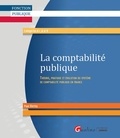 Paul Hernu - La comptabilité publique - Théorie, pratique et évolution du système de comptabilité publique en France.