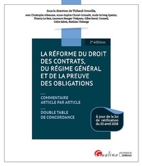 Thibault Douville - La réforme du droit des contrats, du régime général et de la preuve des obligations.