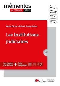 Natalie Fricero et Thibault Goujon-Bethan - Les institutions judiciaires.