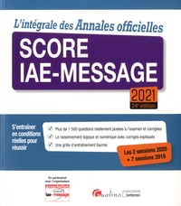 Laurent Bironneau et Marie-Christine Lichtlé - L'intégrale des Annales officielles Score IAE-Message.