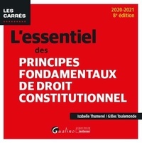 Isabelle Thumerel et Gilles Toulemonde - L'essentiel des principes fondamentaux de droit constitutionnel.