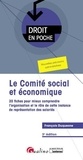 François Duquesne - Le comité social et économique - 20 fiches pour mieux comprendre l'organisation et le rôle de cette instance de représentations des salariés.