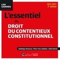 Dominique Rousseau et Pierre-Yves Gahdoun - L'essentiel du droit du contentieux constitutionnel.