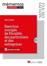 Thierry Lamulle - Exercices corrigés de fiscalité des particuliers et des entreprises.