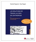 Yannick Pagnerre et Krys Pagani - Les relations de travail au sein de l'entreprise - Relations individuelles et collectives.