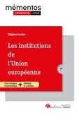 Stéphane Leclerc - Les institutions de l'Union européenne.