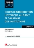 Eric Gasparini et Eric Gojosso - Cours d'introduction historique au droit et d'histoire des institutions - Licence 1.