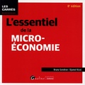 Bruno Gendron et Djamel Kirat - L'essentiel de la micro-économie.