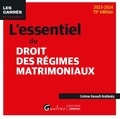 Corinne Renault-Brahinsky - L'essentiel du droit des régimes matrimoniaux.