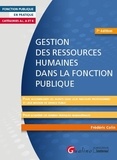 Frédéric Colin - Gestion des ressources humaines dans la Fonction publique - Catégorie A+, A et B.