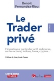 Benoît Fernandez-Riou - Le trader privé - Linvestisseur particulier actif en bourse, sur les actions, indices, forex, cryptos....