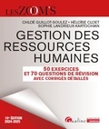 Chloé Guillot-Soulez et Sophie Landrieux-Kartochian - Gestion des ressources humaines - 56 exercices avec corrigés détaillés.