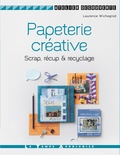 Laurence Wichegrod - Papeterie créative - Scrap, récup & recyclage.