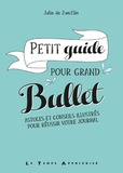  Julie de ZunZún - Petit guide pour grand Bullet - Astuces et conseils illustrés pour réussir votre Bullet Journal.