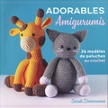 Sarah Zimmerman - Adorables amigurumis au crochet - 26 modèles de peluche au crochet.