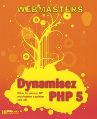 David Drapeau et Frédéric Suire - Dynamisez PHP 5.