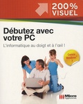 Nicolas Boudier-Ducloy - Débutez avec votre PC.