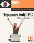 Olivier Abou - Dépannez votre PC;  édition Windows 7.