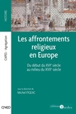 Michel Figeac - Les affrontements religieux en Europe - Du début du XVIe siècle au milieu du XVIIe siècle.
