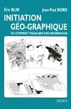 Jean-Paul Bord - Initiation géo-graphique - Ou comment visualiser son information.
