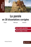 Nicolas Cremona - La parole en 30 dissertations corrigées - Prépas scientifiques 2012-2013.