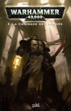 Dan Abnett et Ian Edginton - Warhammer 40.000 Tome 1 : La croisade des damnés.
