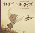 Alberto Varanda - Petit Pierrot Tome 1 : Décrocher la Lune.