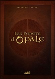 Christophe Arleston et  Pellet - Coffret Les Forêts d'Opale - Tome 1, Le bracelet de Cohars ; Tome 2, L'envers du grimoire ; Tome 3, La cicatrice verte.