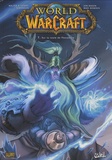 Louise Simonson et Walter Simonson - World of Warcraft Tome 7 : Sur la route de Theramore.