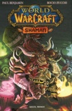Paul Benjamin et Rocio Zucchi - World of Warcraft  : Shaman.