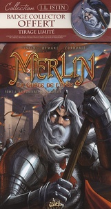 Jean-Luc Istin et Nicolas Demare - Merlin La quête de l'épée Tome 2 : La forteresse de Kunjir - Tirage limité avec badge collector offert.