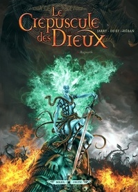 Nicolas Jarry et  Djief - Le Crépuscule des Dieux Tome 6 : Ragnarök.