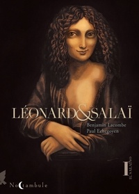Benjamin Lacombe et Paul Echegoyen - Léonard et Salaï - Tome 1.
